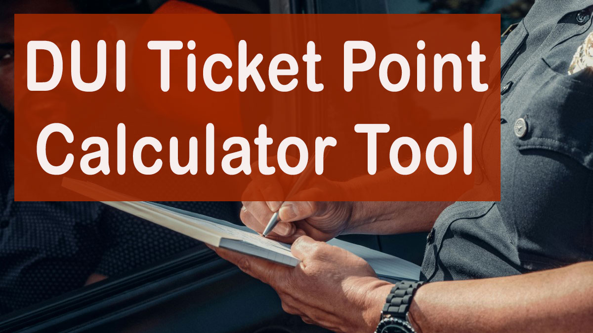 DUI Ticket Point Calculator Tool