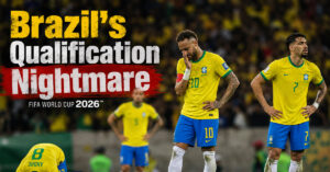 Brazil’s Qualification Nightmare: Why the ‘Four-Point Rule’ No Longer Saves Them