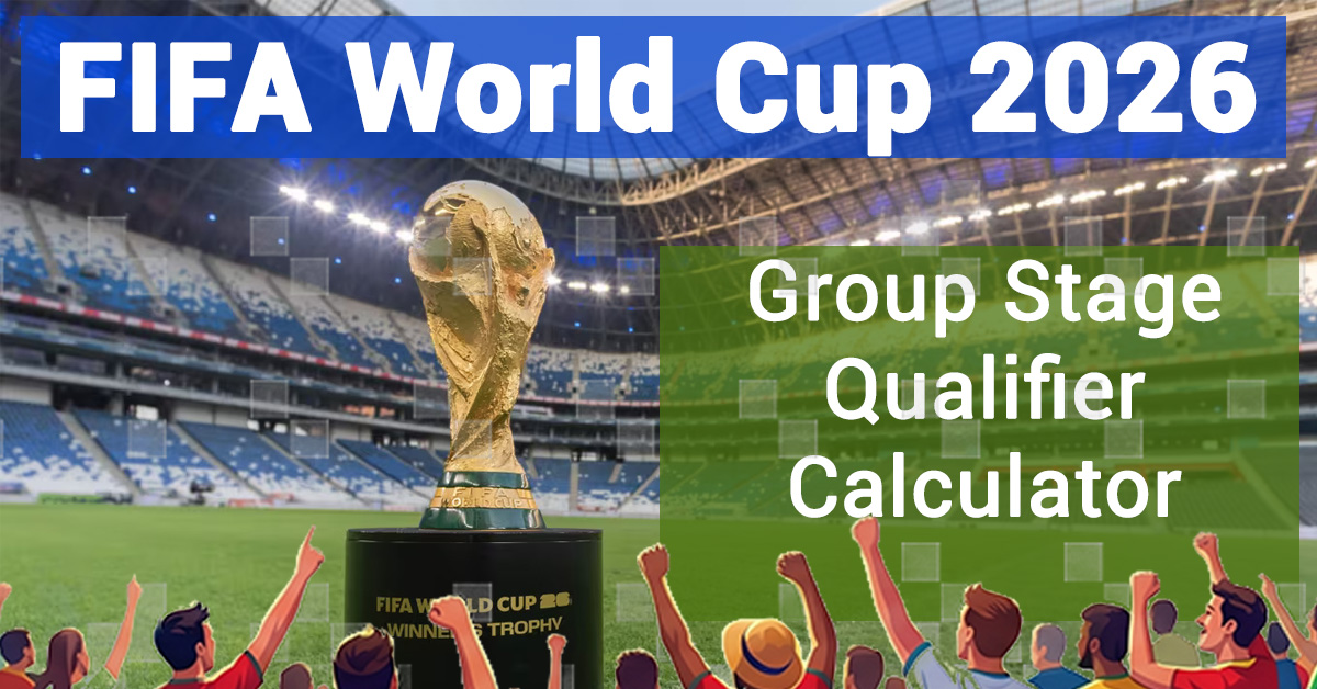 FIFA World Cup 2026 Group Stage Qualifier Calculator